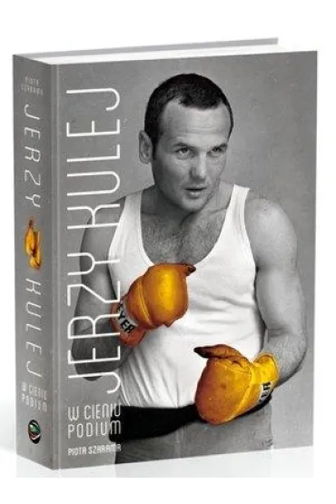 Jerzy Kulej. W cieniu podium - Piotr Szarama