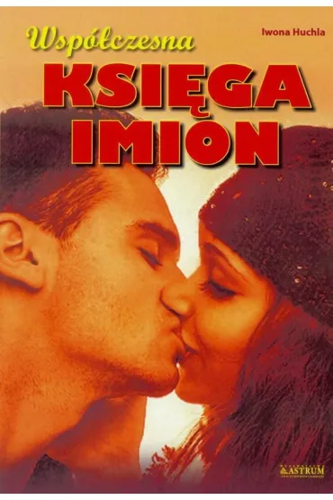 Wsp�czesna ksi�ga imion - Iwona Huchla
