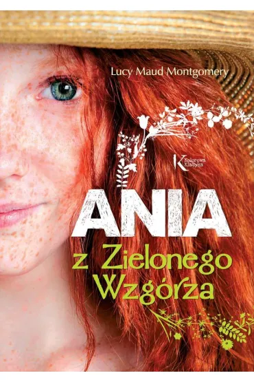 Ania z Zielonego Wzg�rza - Lucy Maud Montgomery