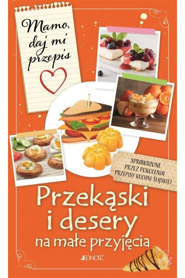 Przekąski i desery na małe przyjęcia