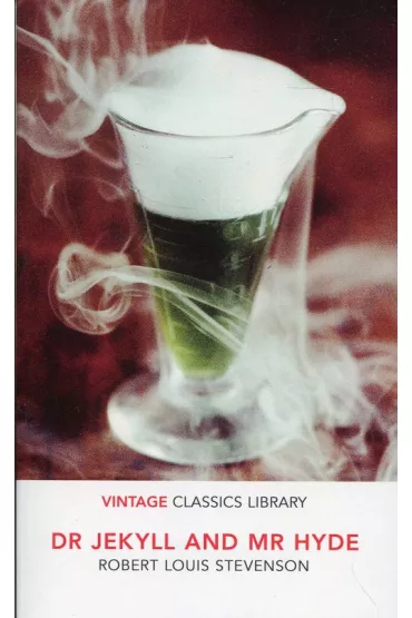 Dr Jekyll and Mr Hyde. Vintage Classics Library - Robert Louis Stevenson