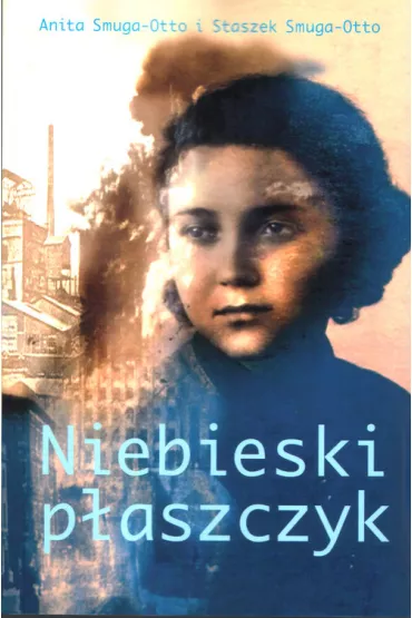 Niebieski p�aszczyk - Anita Smuga-Otto, Staszek Smuga-Otto