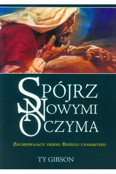 Sp�jrz nowymi oczyma - Ty Gibson