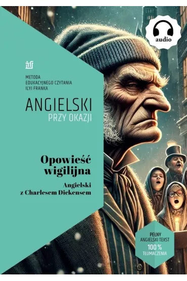 Opowie�� wigilijna. Angielski z Charlesem Dickensem - Charles Dickens, Frank Ilya