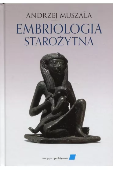 Embriologia staro�ytna - Andrzej Muszala