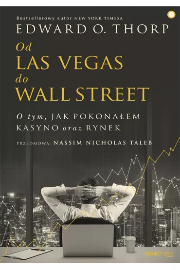 eBook Od Las Vegas do Wall Street. O tym, jak pokona�em kasyno oraz rynek pdf mobi epub - Edward O Thorp, Nassim Nicholas Taleb