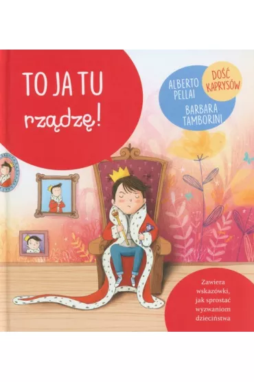 Ma�e wielkie wyzwania. To ja tu rz�dz�! - Alberto Pellali, Barbara  Tamborini