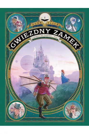 Z Marsa do Pary�a. Gwiezdny Zamek. Tom 5 - Alex Alice