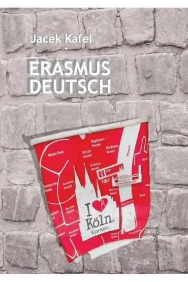 Erasmus Deutsch - Jacek  Kafel