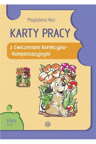 Karty pracy z wiczeniami korekcyjno-kompensacyjnymi. Klasy 1-3 - Magdalena Hinz