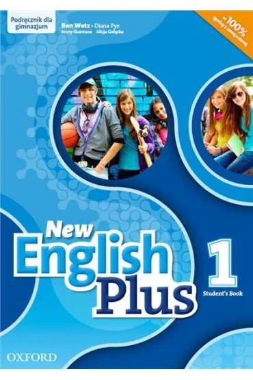 New English Plus 1 Podr�cznik z nagraniami - Alicja Ga��zka, Diana Pye, Jenny Quintana, James Styring, Nicholas Tims, Ben Wetz