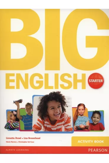 Big English Starter Activity Book - Christopher Sol Cruz, Linnette Ansel, Lisa Broomhead, Mario Herrera