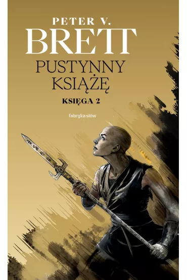 Pustynny Ksi���. Cykl Zmroku. Tom 2 - Peter V. Brett