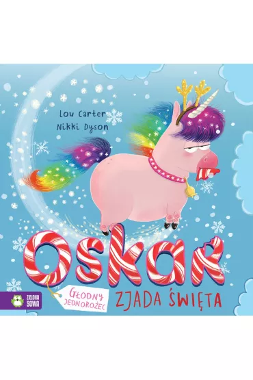 Oskar g�odny jednoro�ec zjada �wi�ta - Lou Carter