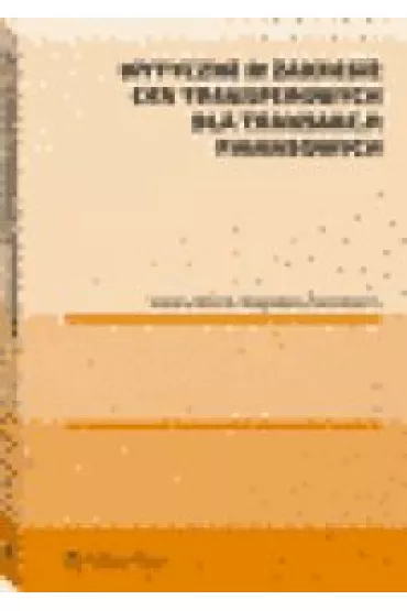 Wytyczne w zakresie cen transferowych dla transakcji finansowych - Izabela  W�jcik, Magdalena  Danielewicz
