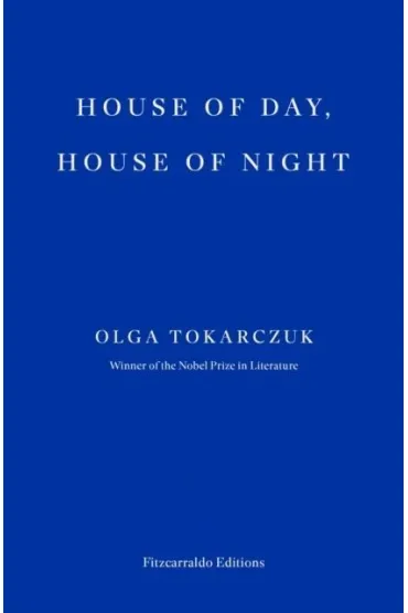 House of Day, House of Night - Olga Tokarczuk