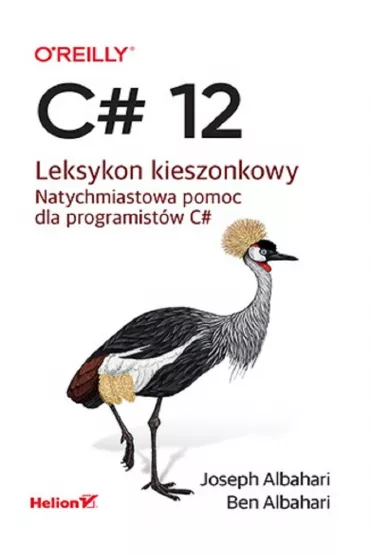 C# 12. Leksykon kieszonkowy - Ben Albahari