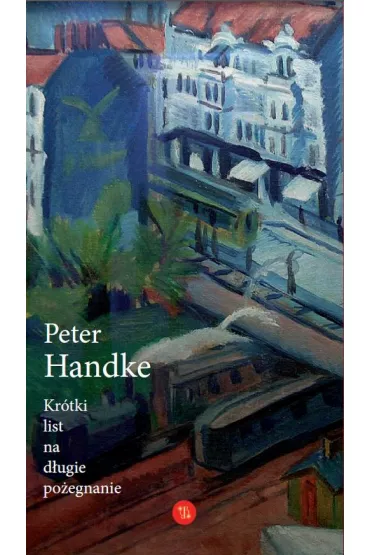 Kr�tki list na d�ugie po�egnanie - Peter Handke