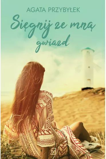 Si�gnij ze mn� gwiazd - Agata Przyby�ek