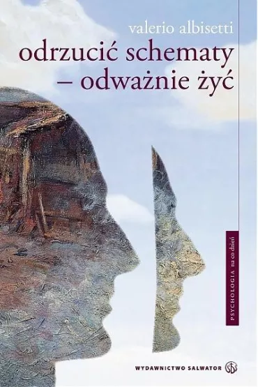 Odrzuci� schematy. Odwa�nie �y� - Albisetti Valerio