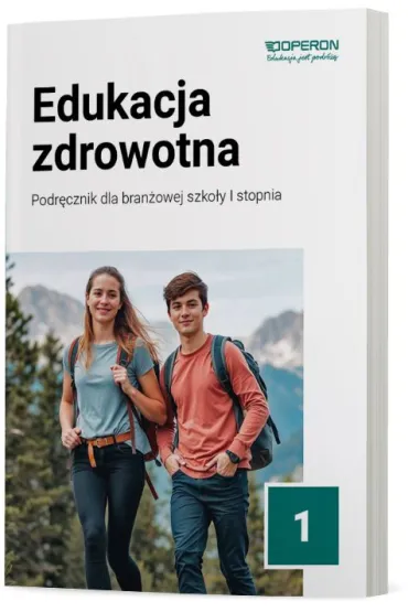 Edukacja zdrowotna 1. Podr�cznik dla bran�owej szko�y I stopnia - Beata Jakubik, Renata Szyma�ska, Katarzyna Myrcik