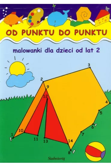 Od punktu do punktu malowanki dla dzieci od lat 2
