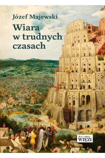 Wiara w trudnych czasach - J�zef Majewski