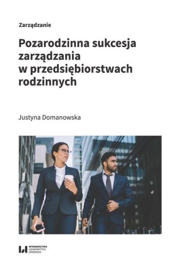 Pozarodzinna sukcesja zarządzania w przedsiębiorstwach rodzinnych