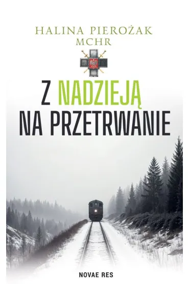 Z nadziej� na przetrwanie - Halina  Piero�ak