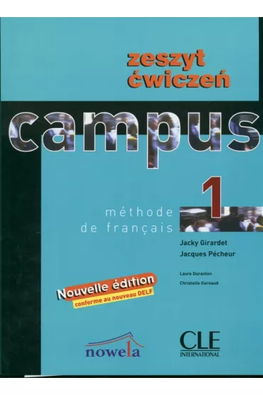 Campus 1. Zeszyt �wicze� - Girardet Jacky, Jacques Pecheur