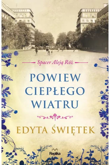 Powiew ciepego wiatru. Spacer Alej R. Tom 5 - Edyta witek