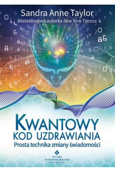 Kwantowy kod uzdrawiania - Sandra Anne Taylor