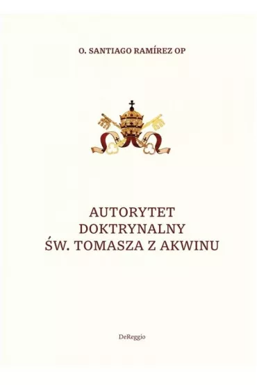 Autorytet doktrynalny �w. Tomasza z Akwinu - Ramirez Santiago