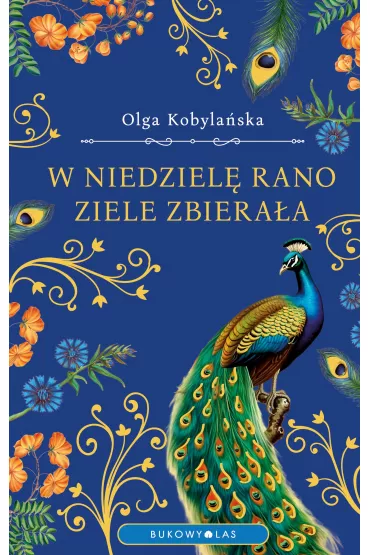 eBook W niedziel� rano ziele zbiera�a (wersja ekskluzywna) mobi epub - Olga Kobyla�ska