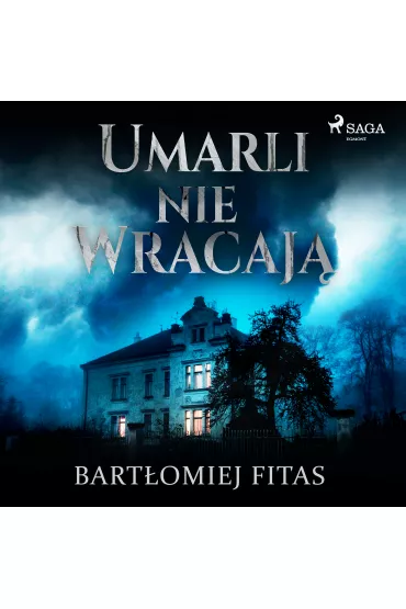 Audiobook Umarli nie wracaj mp3 - Bartomiej  Fitas