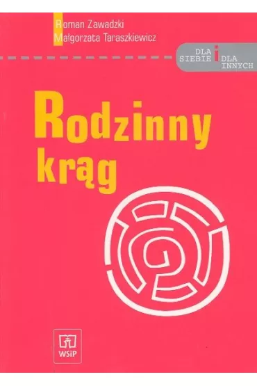 Rodzinny kr�g - Ma�gorzata Taraszkiewicz, Roman Zawadzki