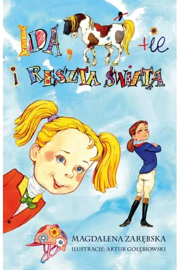 Ida konie i reszta �wiata - Magdalena Zar�bska