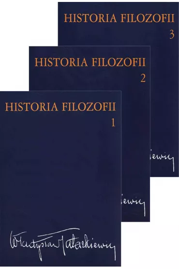 Historia filozofii. Tomy: 1-3 - W�adys�aw Tatarkiewicz