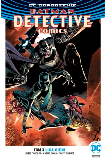 DC Odrodzenie Liga Cieni. Batmam Detective Comics. Tom 3 - James Tynion IV, Marcio Takara, Christian Duce
