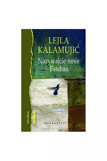 Nazywajcie mnie Esteban - Lejla Kalamujic