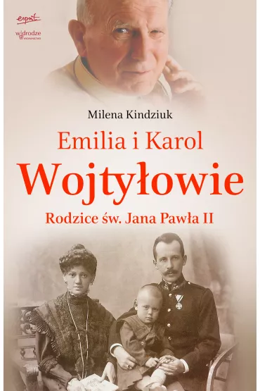 Emilia i Karol Wojty�owie - Milena Kindziuk