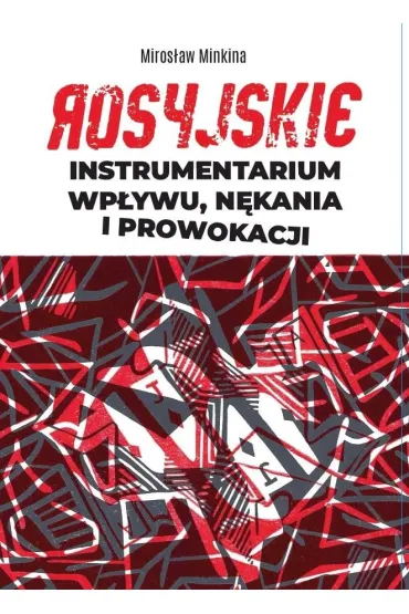Rosyjskie instrumentarium wp�ywu, n�kania i... - Miros�aw Minkina
