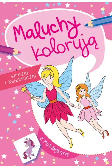 Maluchy koloruj�. Wr�ki i ksi�niczki - Agata Nowak