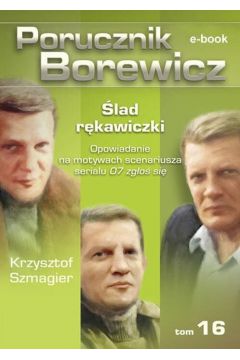 eBook Porucznik Borewicz. lad rkawiczki. TOM 16 mobi epub