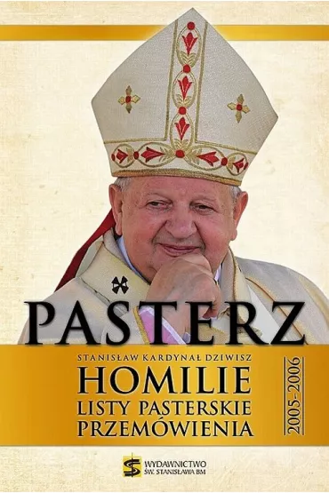 Pasterz Stanis�aw Kardyna� Dziwisz - Stanis�aw Dziwisz