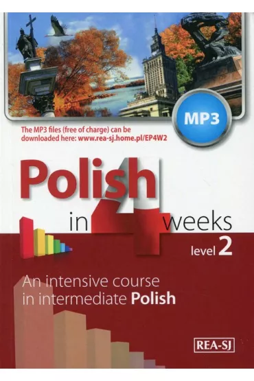 Polish in 4 weeks. An intensive course in intermediate Polish. Level 2 - Marzena Kowalska