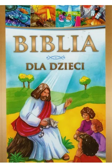 Biblia dla dzieci (OT) - Ma�gorzata Bia�ek