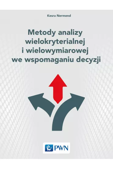 Metody analizy wielokryterialnej i wielowymiarowej - Kesra Nermend