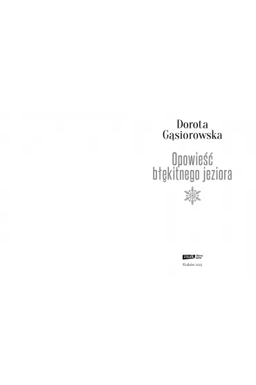 Opowie�� b��kitnego jeziora - Dorota G�siorowska