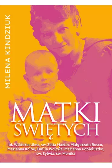 Matki �wi�tych - Milena Kindziuk
